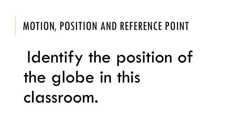 motion position and reference point