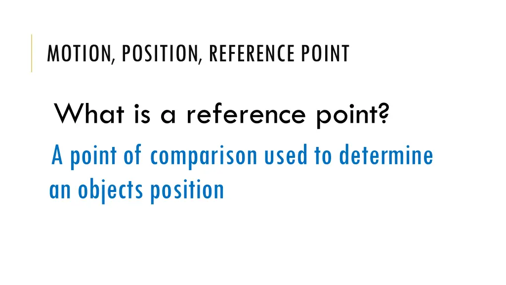 motion position reference point 1