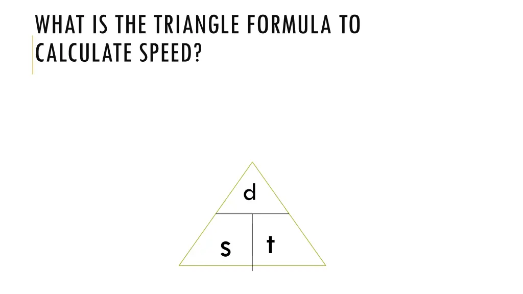 what is the triangle formula to calculate speed