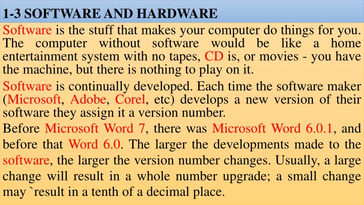 1 3 software and hardware software is the stuff