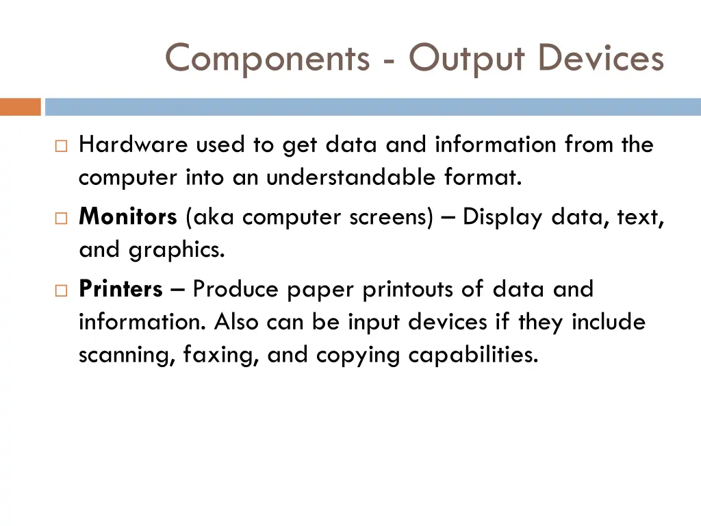 components output devices