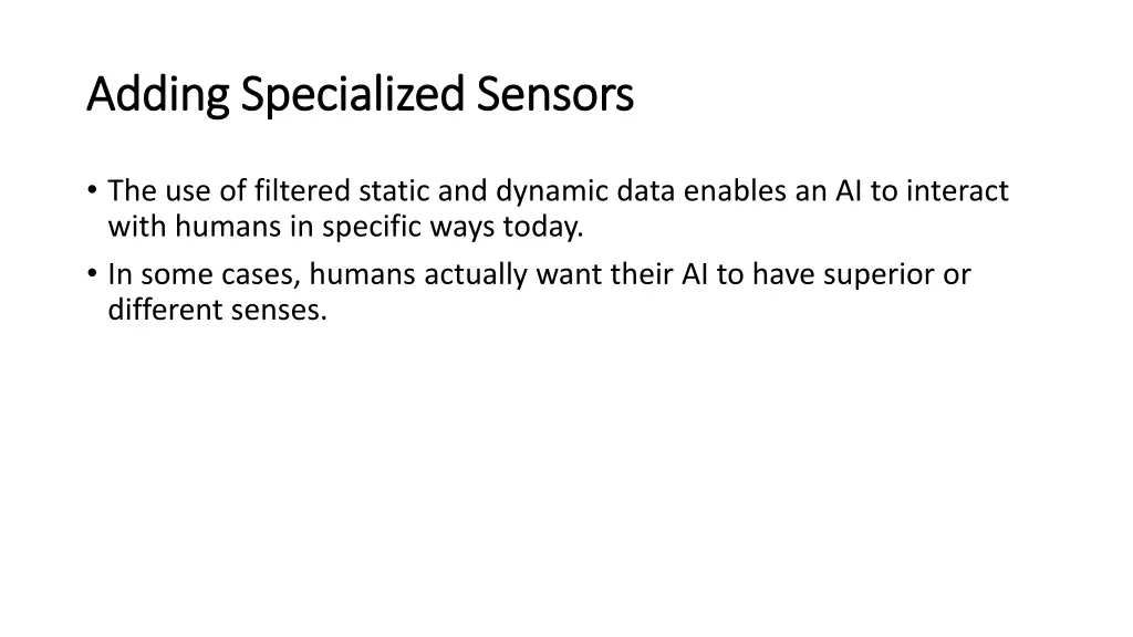 adding specialized sensors adding specialized