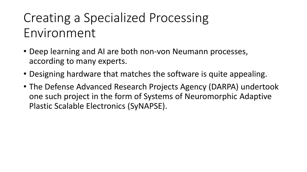 creating a specialized processing environment