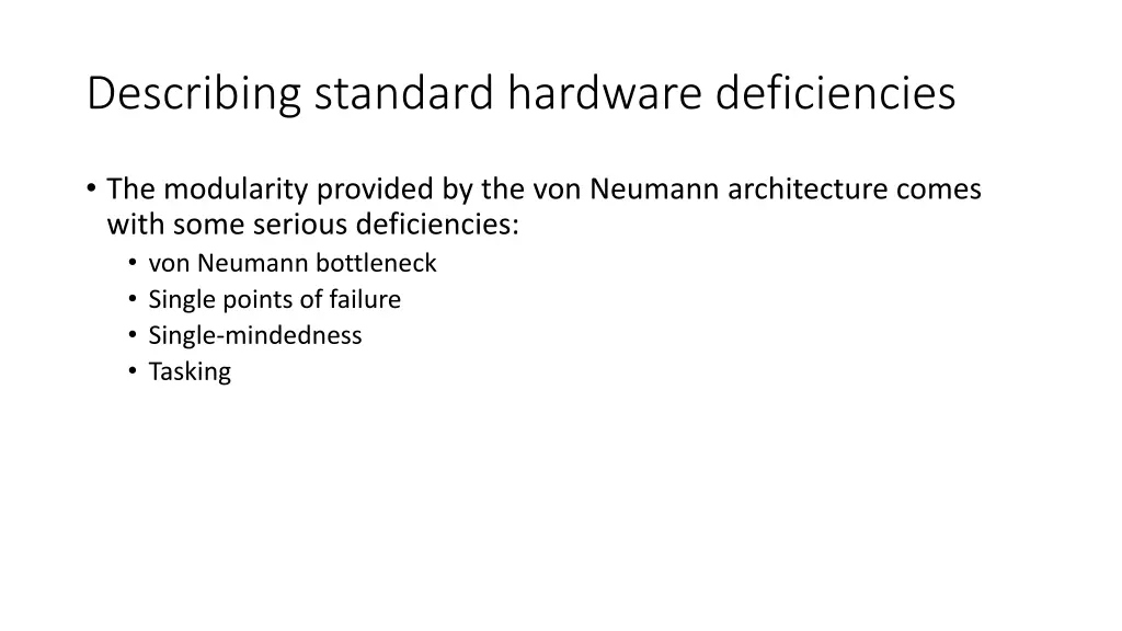 describing standard hardware deficiencies