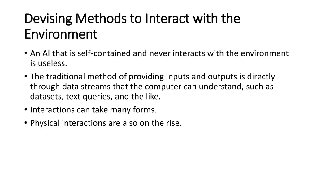 devising methods to interact with the devising