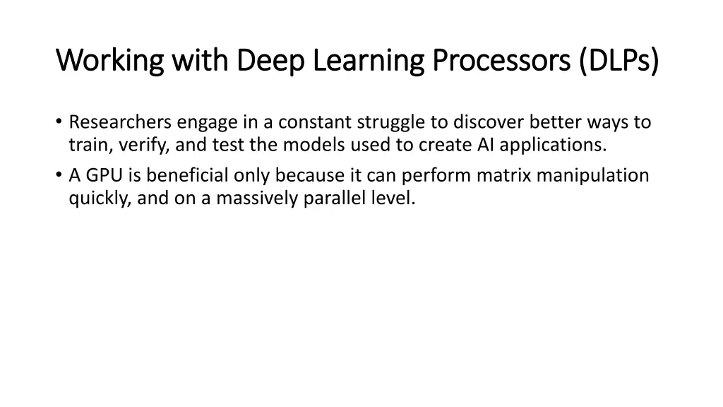 working with deep learning processors dlps