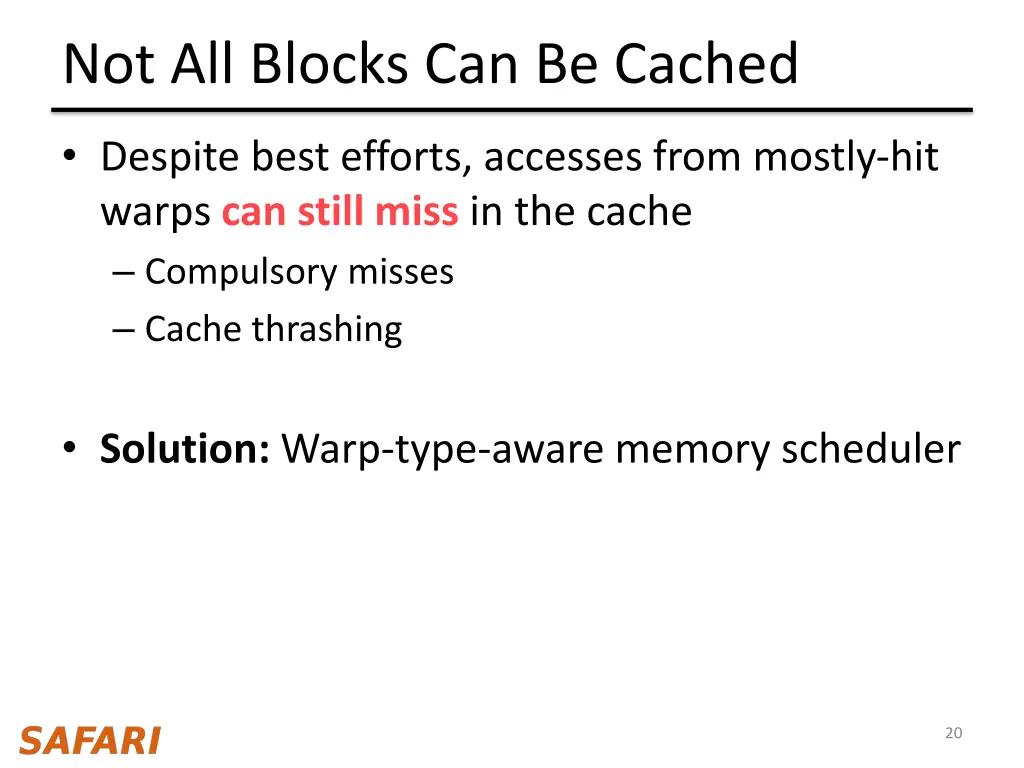 not all blocks can be cached