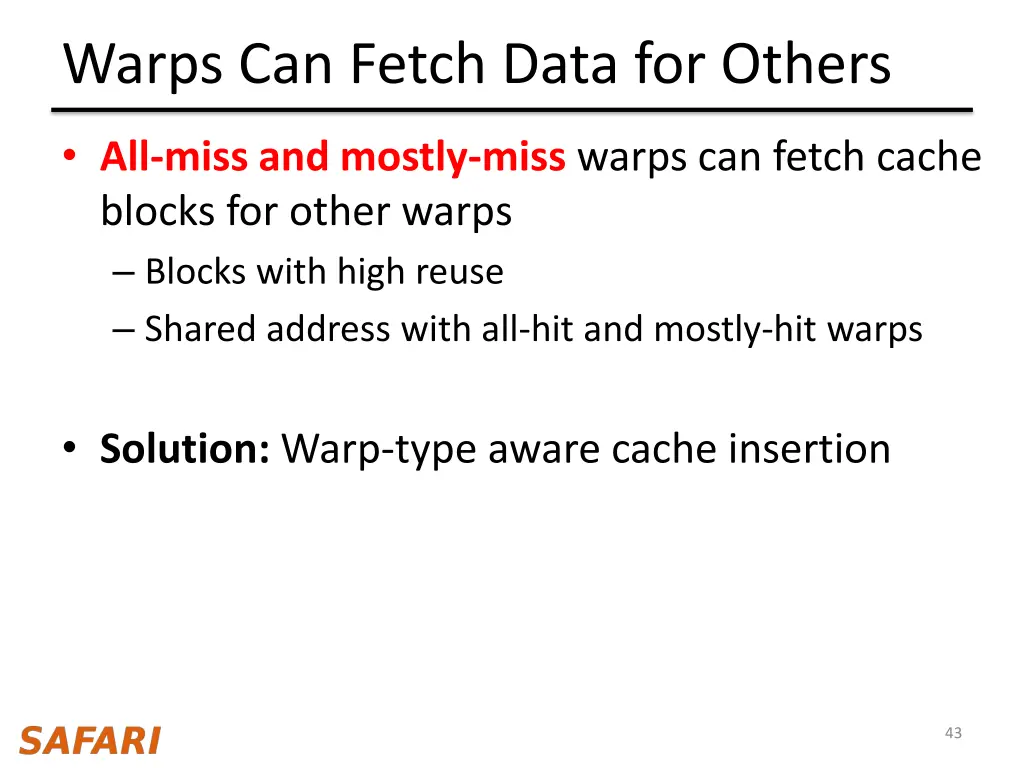 warps can fetch data for others