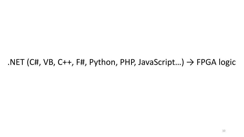 net c vb c f python php javascript fpga logic