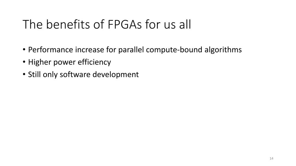 the benefits of fpgas for us all