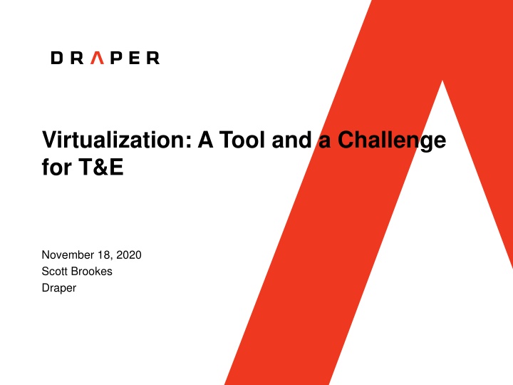 virtualization a tool and a challenge for t e