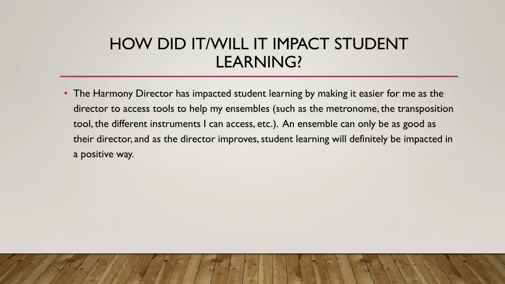 how did it will it impact student learning