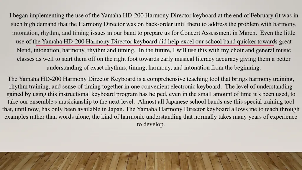 i began implementing the use of the yamaha