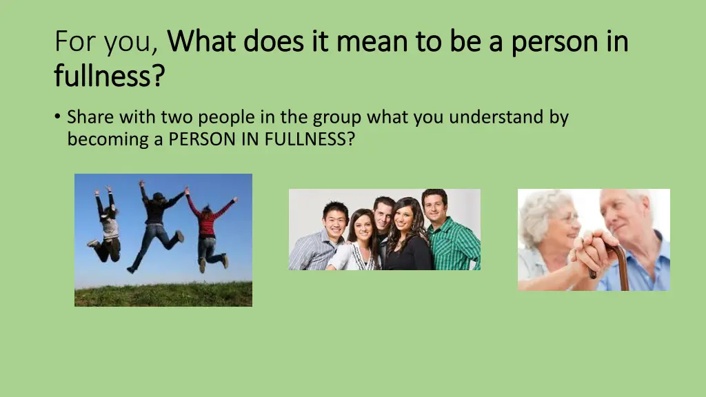 for you what does it mean to be a person in what