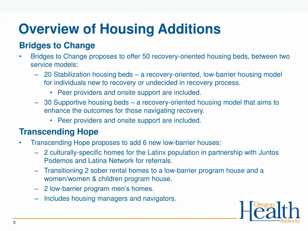 overview of housing additions bridges to change