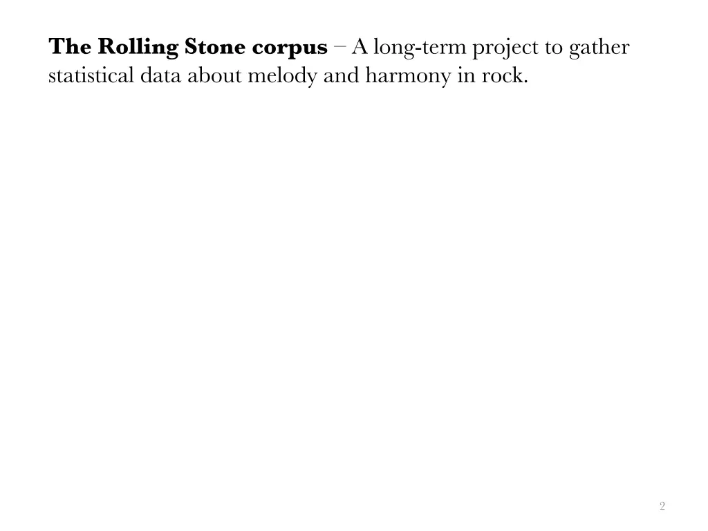 the rolling stone corpus a long term project