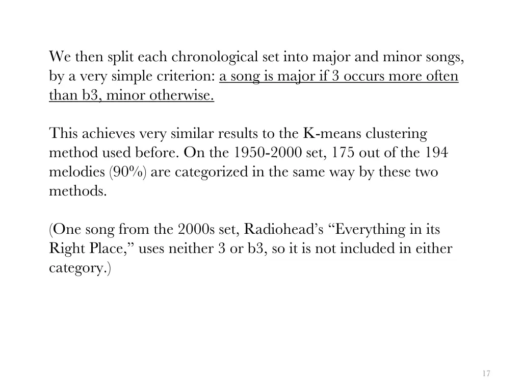 we then split each chronological set into major