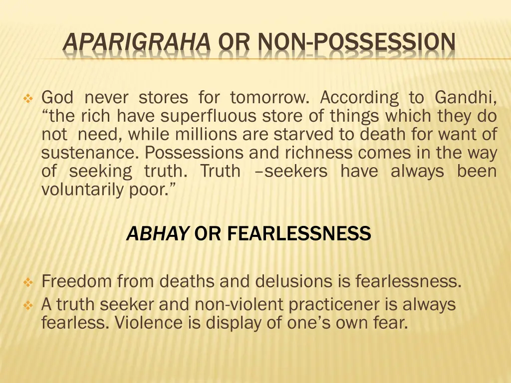 aparigraha or non possession