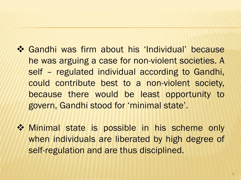 gandhi was firm about his individual because