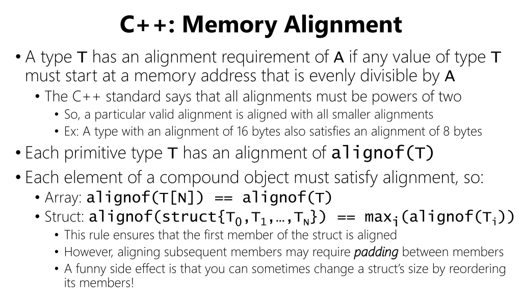 c memory alignment a type t has an alignment 1