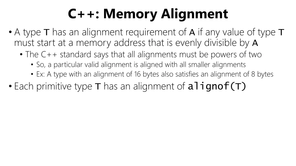 c memory alignment a type t has an alignment