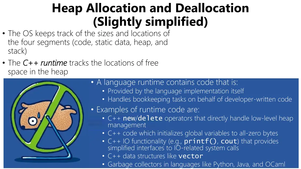 heap allocation and deallocation slightly