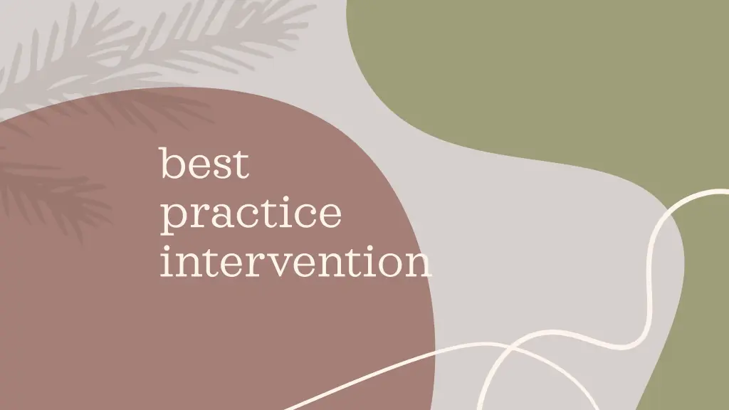 best practice intervention