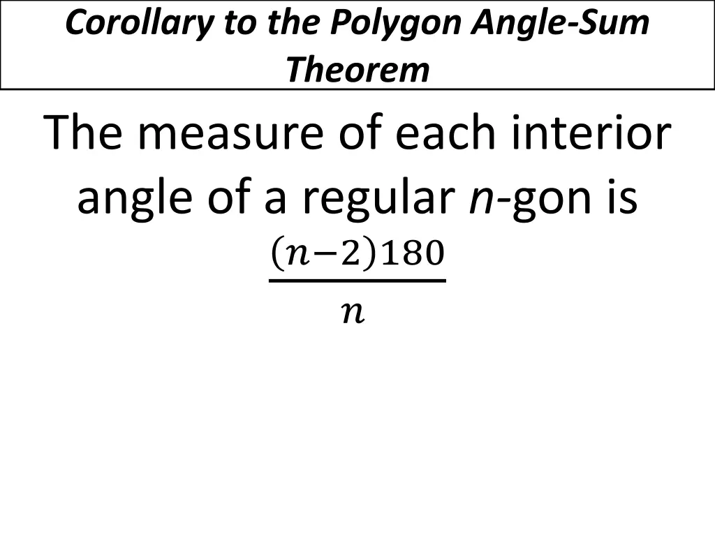 corollary to the polygon angle sum theorem