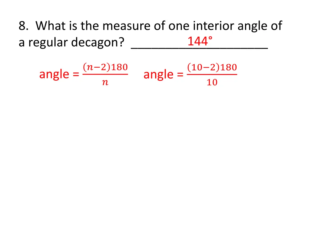 8 what is the measure of one interior angle