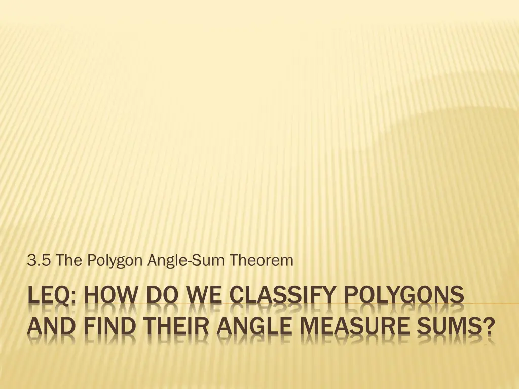 3 5 the polygon angle sum theorem