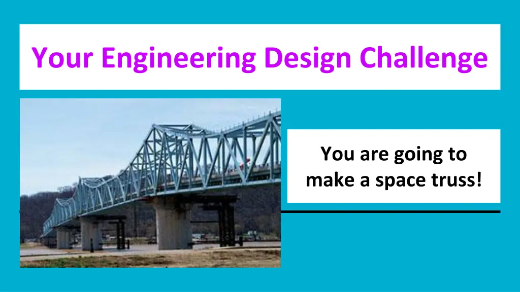 your engineering design challenge