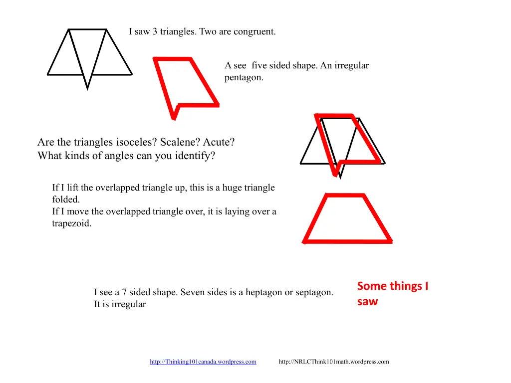 i saw 3 triangles two are congruent