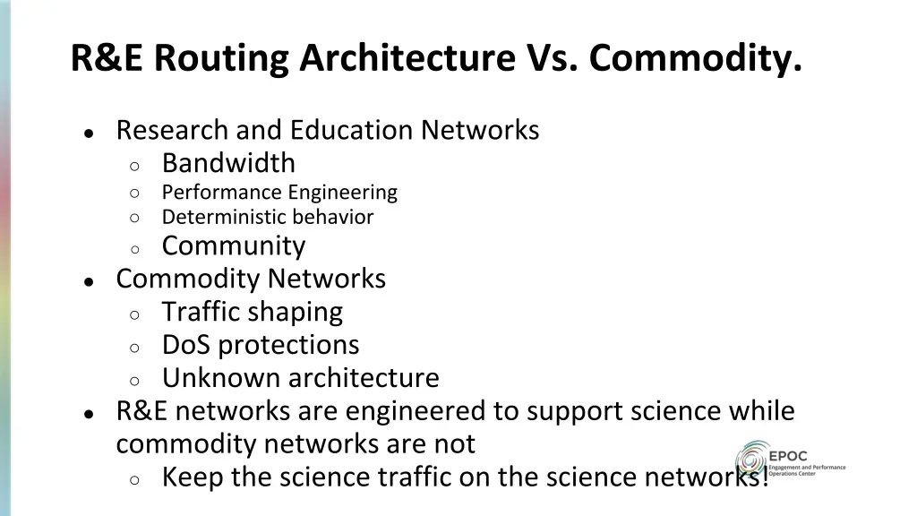 r e routing architecture vs commodity