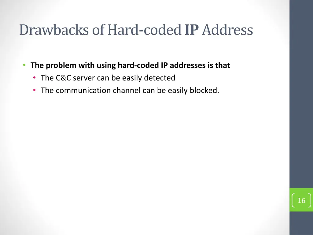 drawbacks of hard coded ip address