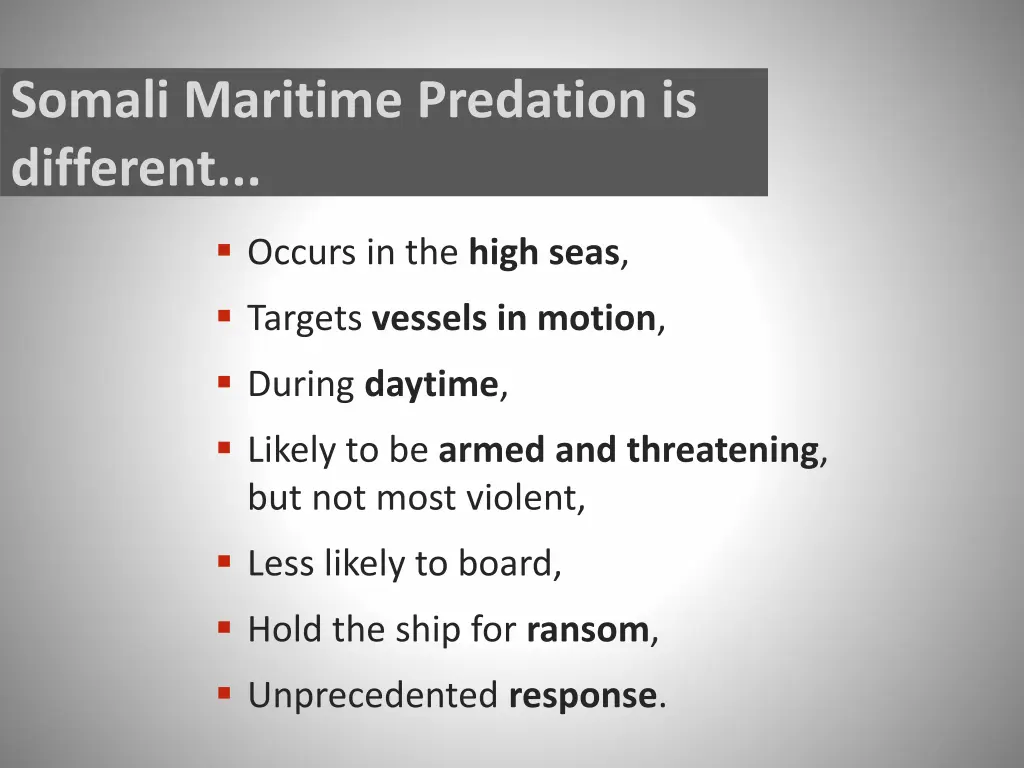 somali maritime predation is different