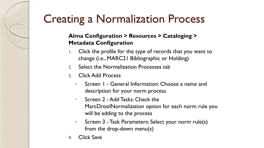 creating a normalization process