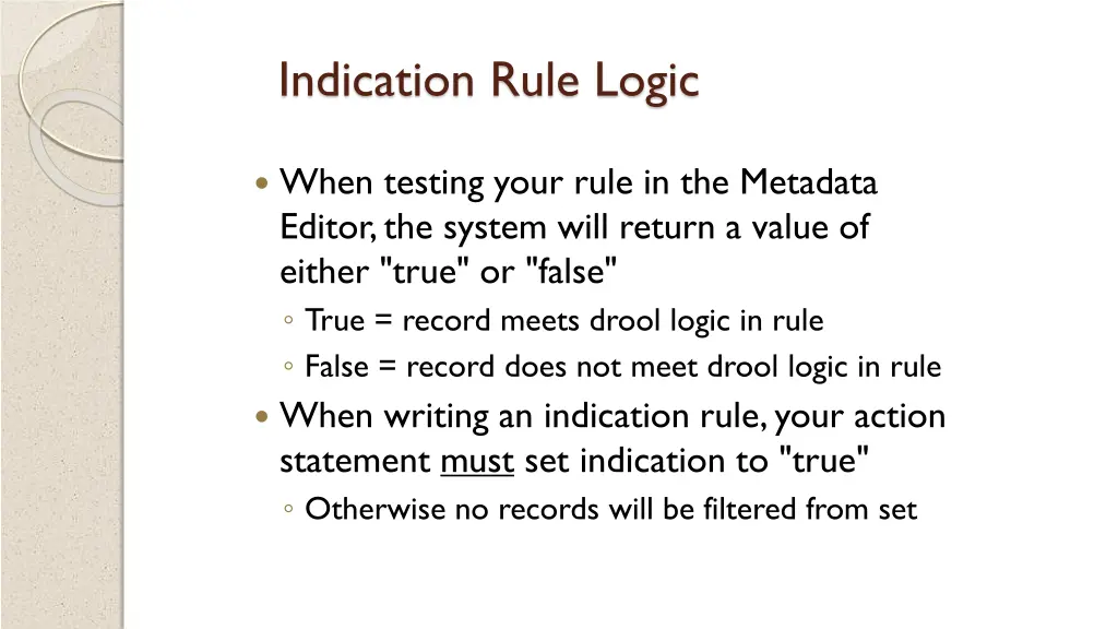 indication rule logic