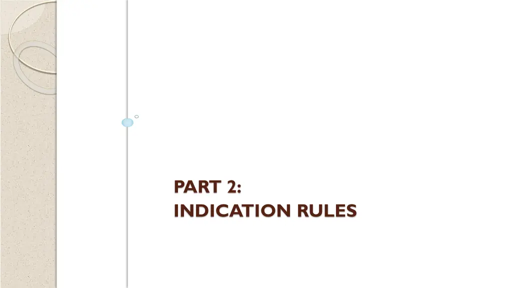 part 2 indication rules