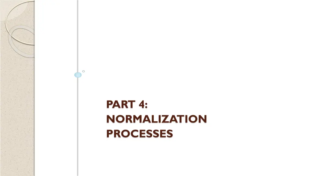 part 4 normalization processes