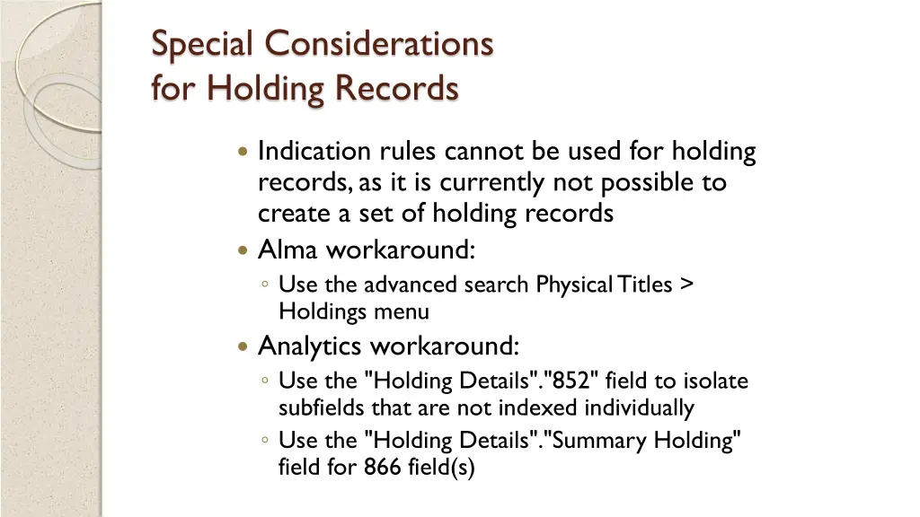 special considerations for holding records