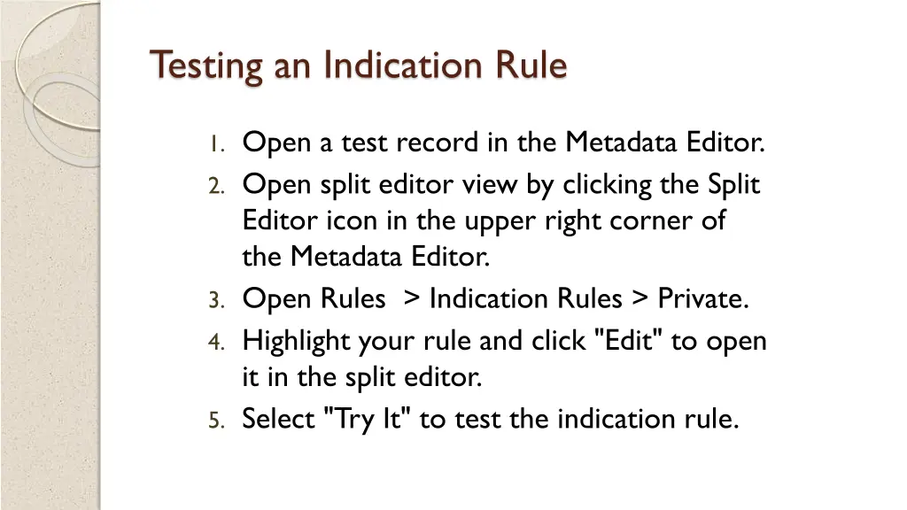 testing an indication rule