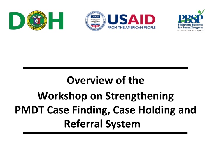 overview of the workshop on strengthening pmdt