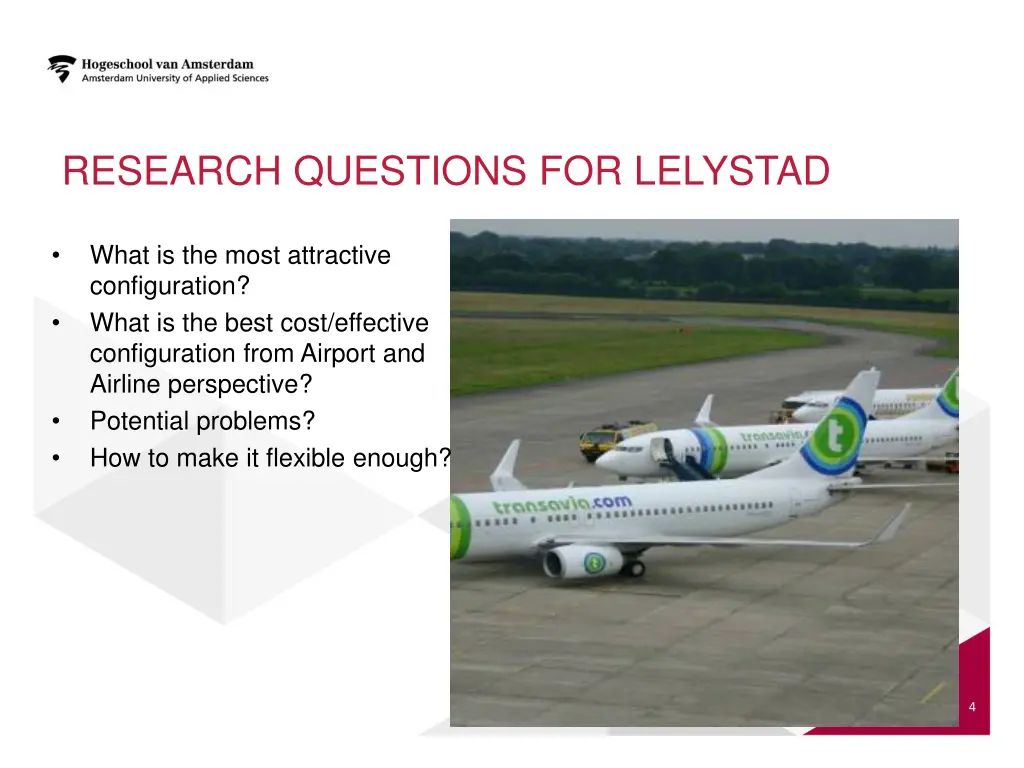 research questions for lelystad