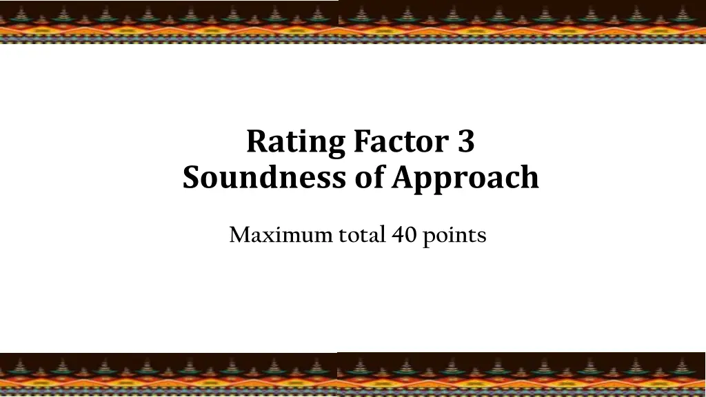 rating factor 3 soundness of approach