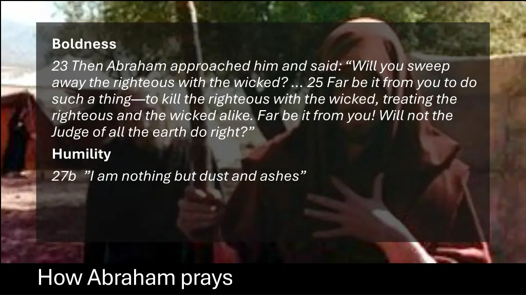 boldness 23 then abraham approached him and said