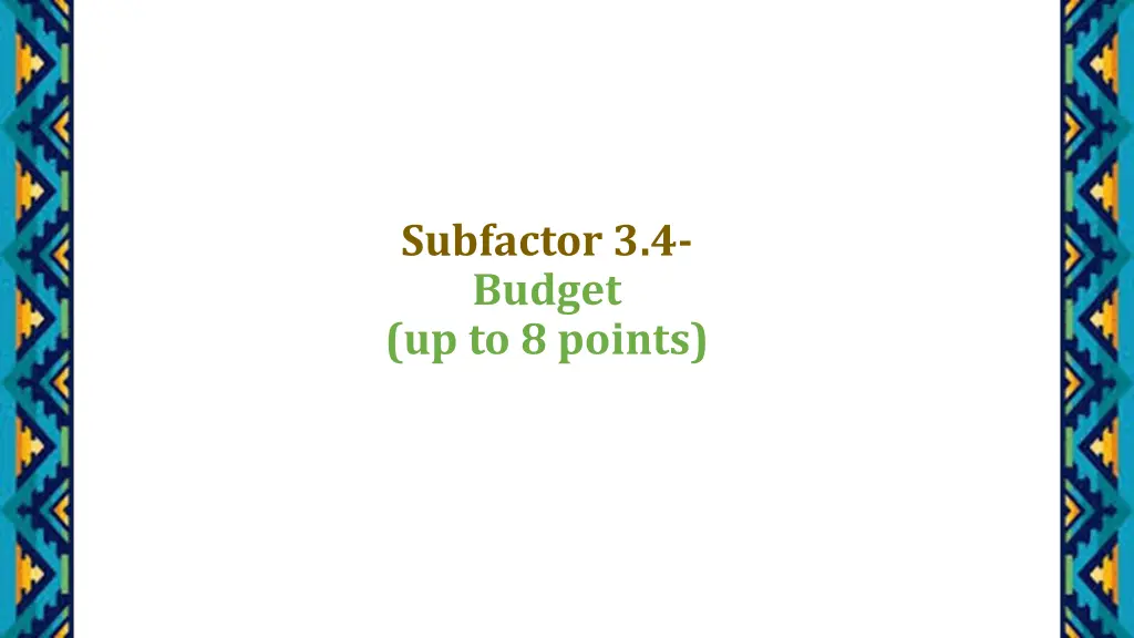 subfactor 3 4 budget up to 8 points