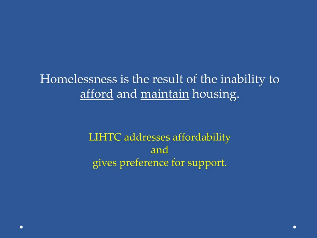 homelessness is the result of the inability