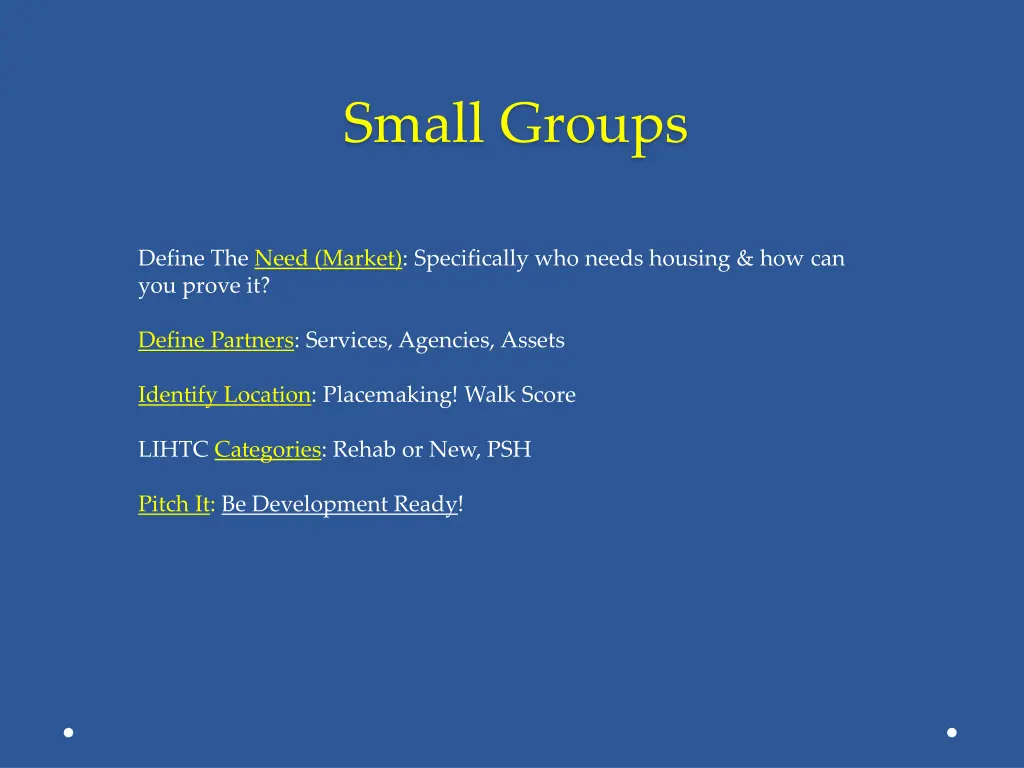 small groups