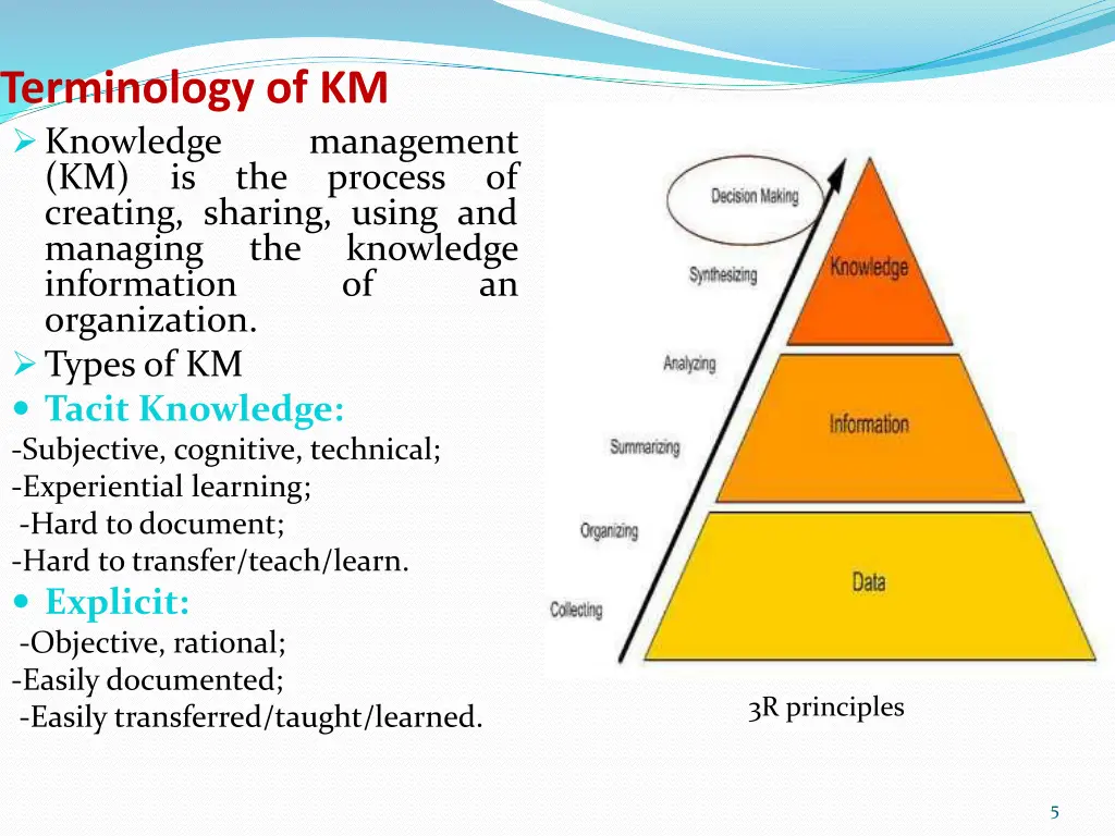 terminology of km knowledge km is the process