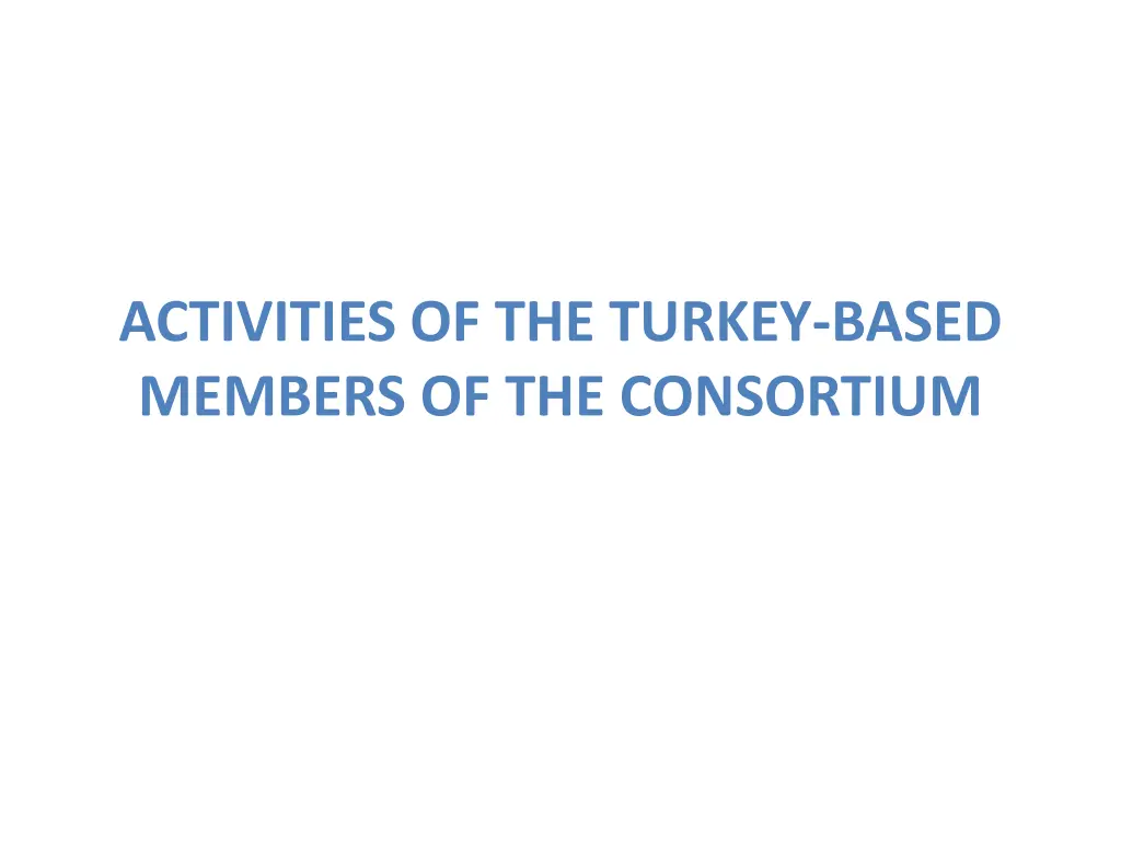 activities of the turkey based members